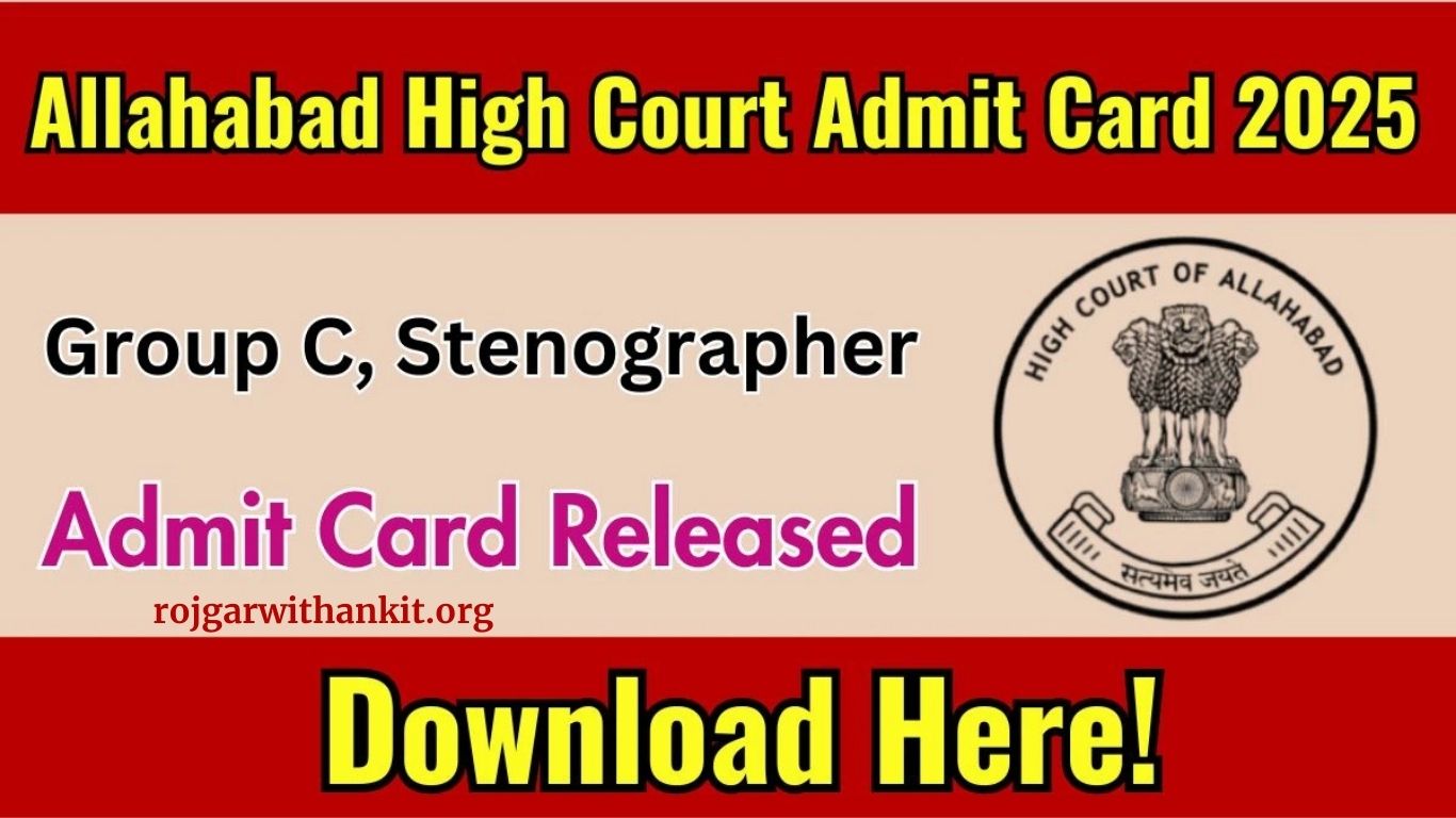 Allahabad High Court Group C & D Admit Card 2025 – Download Now