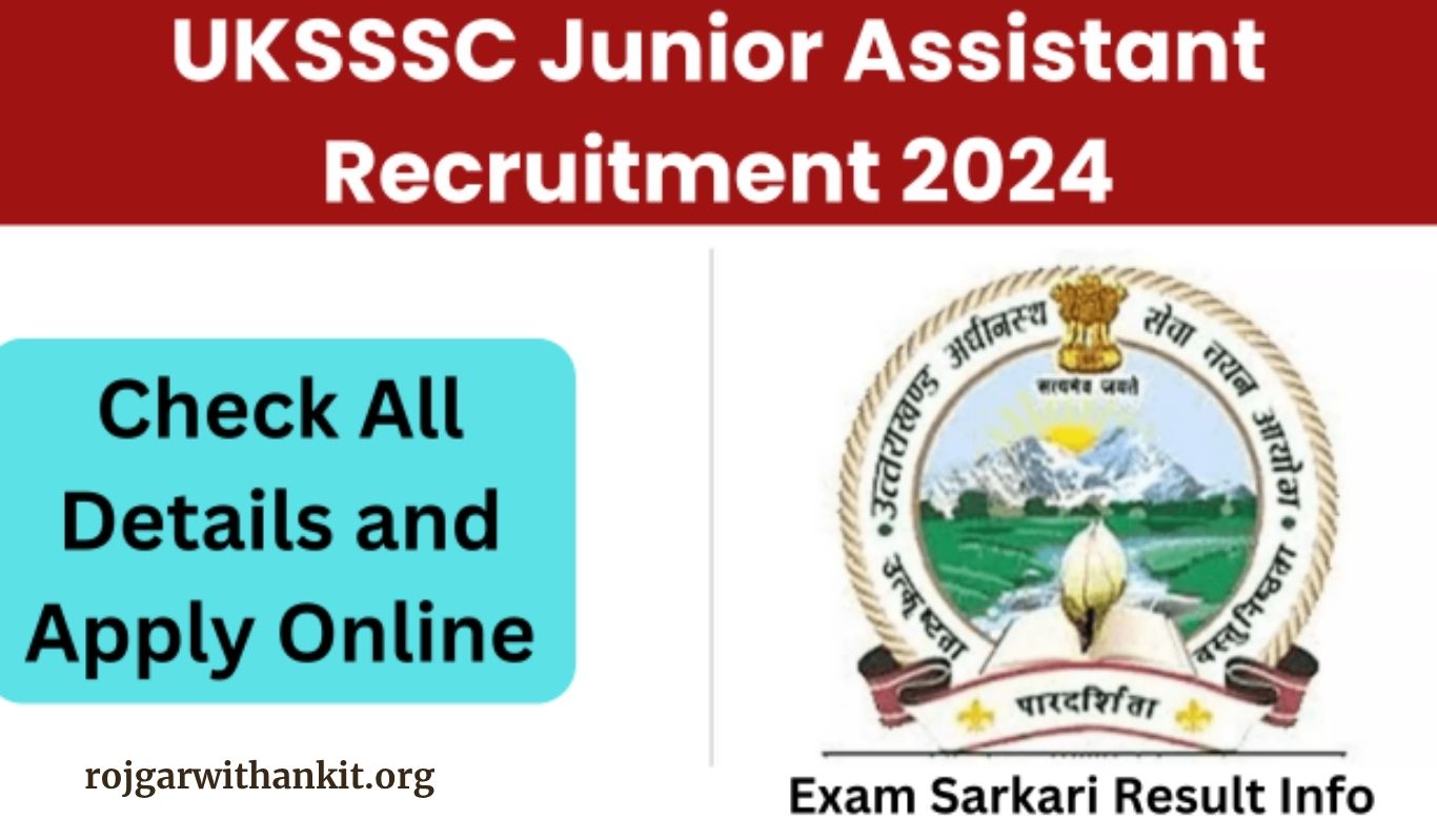 UKSSSC Junior Assistant & Other Post New Vacancy 2024