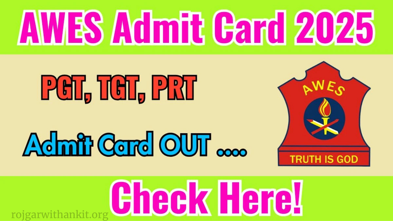 AWES PGT, TGT, PRT Admit Card 2025 OUT – Direct Download Link & Exam Dates