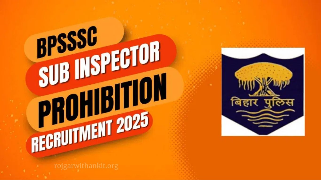 BPSSC SI Prohibition 2025: Complete Recruitment Process, Eligibility & Salary Details