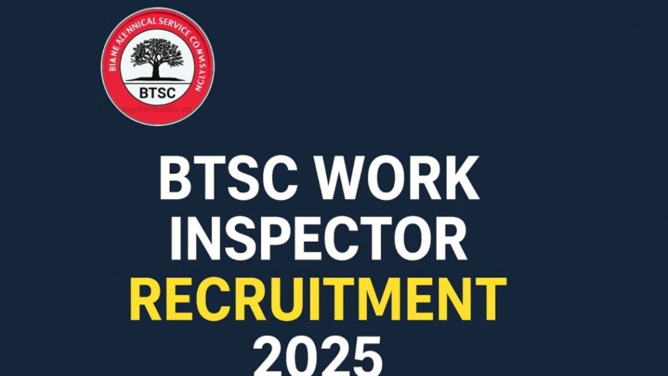 BTSC Work Inspector Recruitment 2025: Apply Online for 1114 Vacancies in Bihar