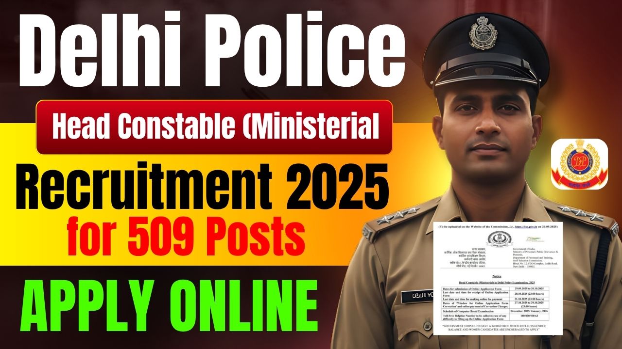 Delhi Police Head Constable (Ministerial) Recruitment 2025 – Apply Online & Eligibility DetailsDelhi Police Head Constable (Ministerial) Recruitment 2025 – Apply Online & Eligibility Details