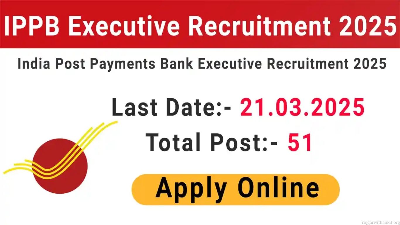 IPPB Executive Vacancy 2025: Apply Online for India Post Payments Bank Executive Recruitment – IPPB 2025