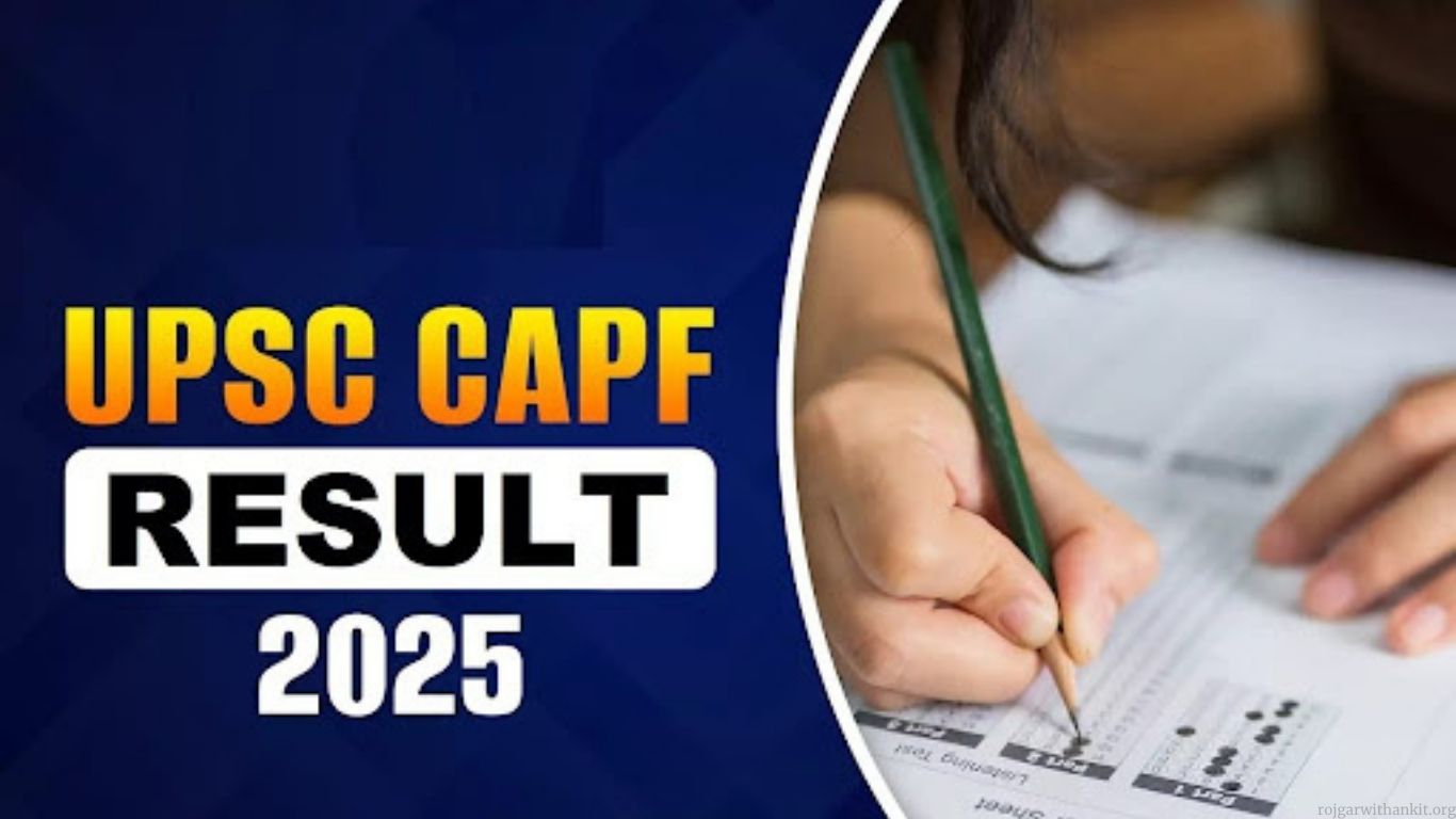 UPSC CAPF 2025 Written Exam Result Declared – Check Your Scores Now