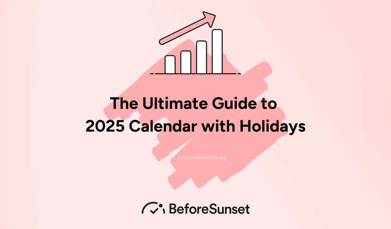 Ultimate 2025 Calendar Guide: Key Dates, Holidays, and Planning Tips