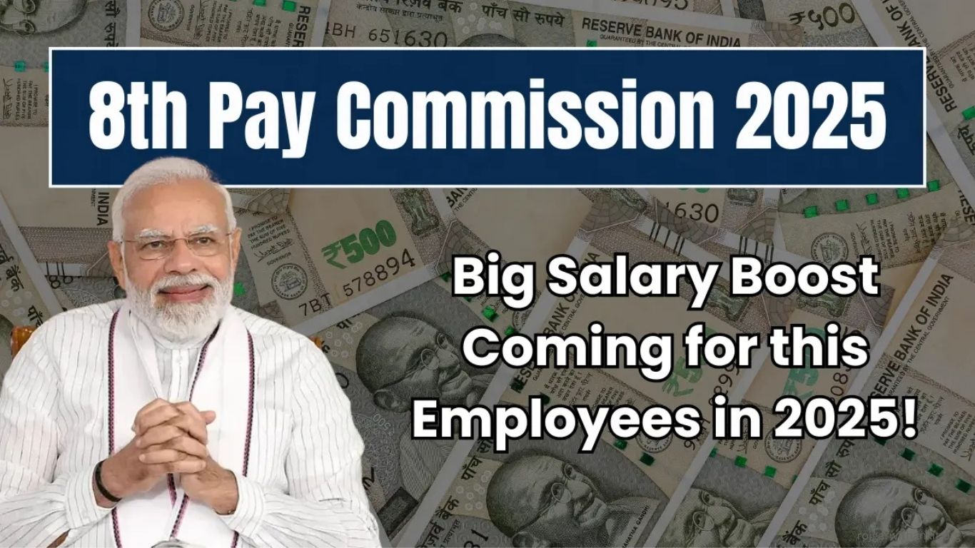 8th Pay Commission 2025: Impact on Government Salaries and Allowances