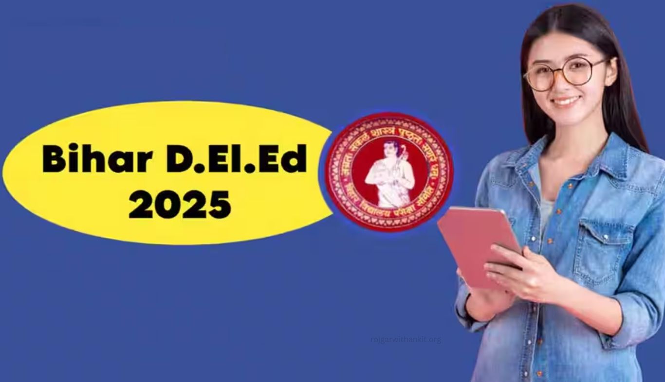 BSEB Bihar D.El.Ed 2025-27 Result & Online Counselling Updates