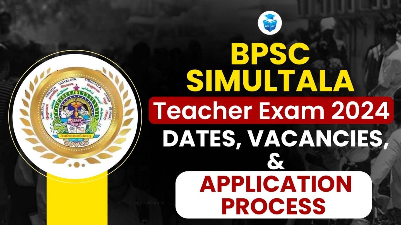 Bihar BPSC Senior & Higher Secondary Teacher 2024-25 | Simultala Residential School Syllabus & Online Form