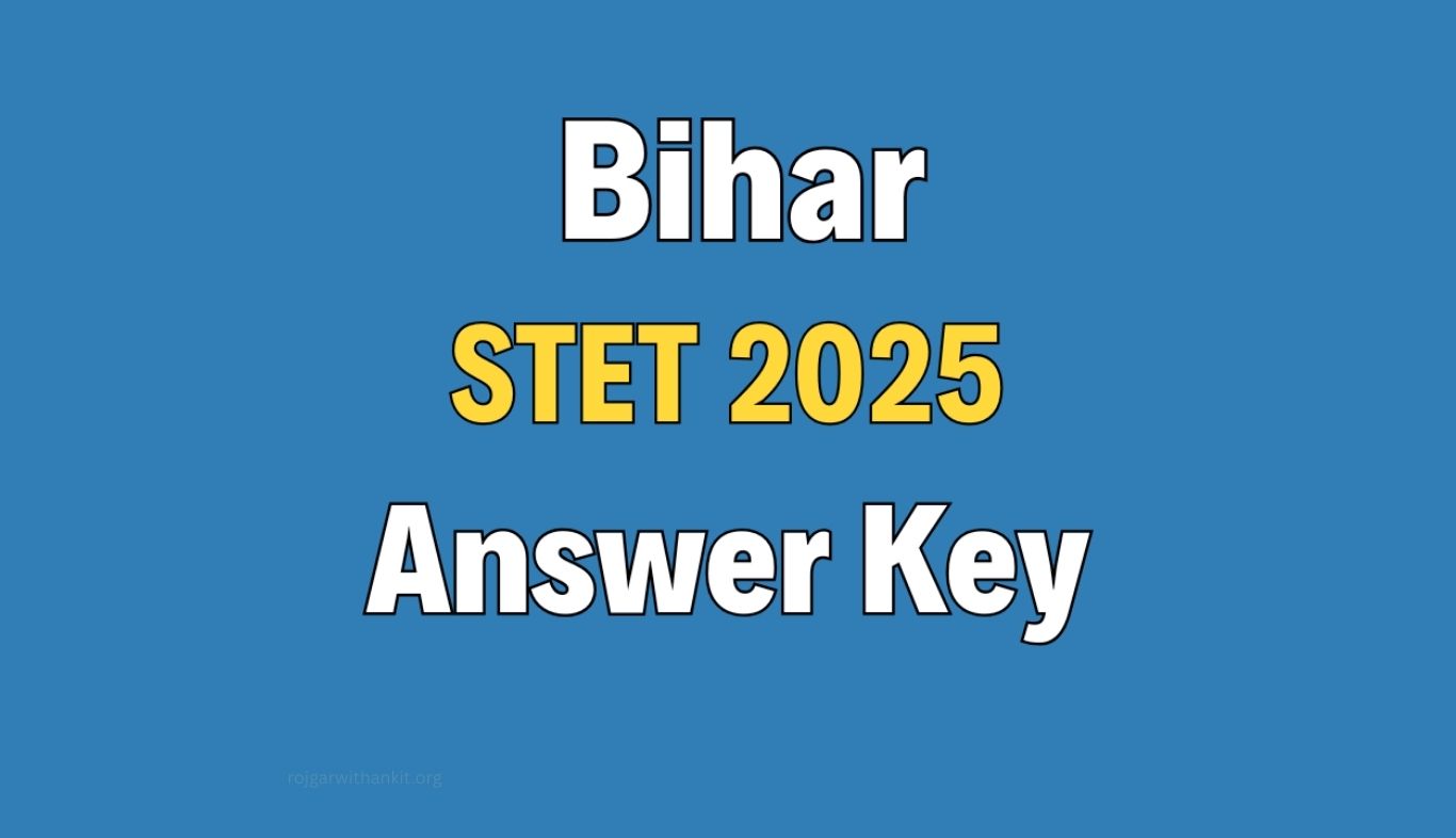 Bihar STET 2025 Answer Key Released – Download Now