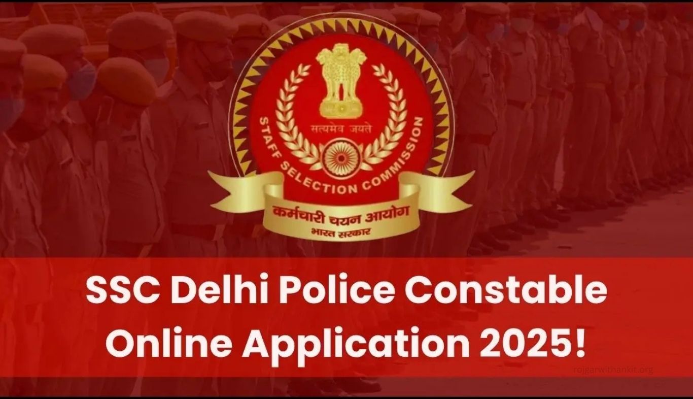 Delhi Police Recruitment 2025: Online Form Fill-Up Numbers & Application Details