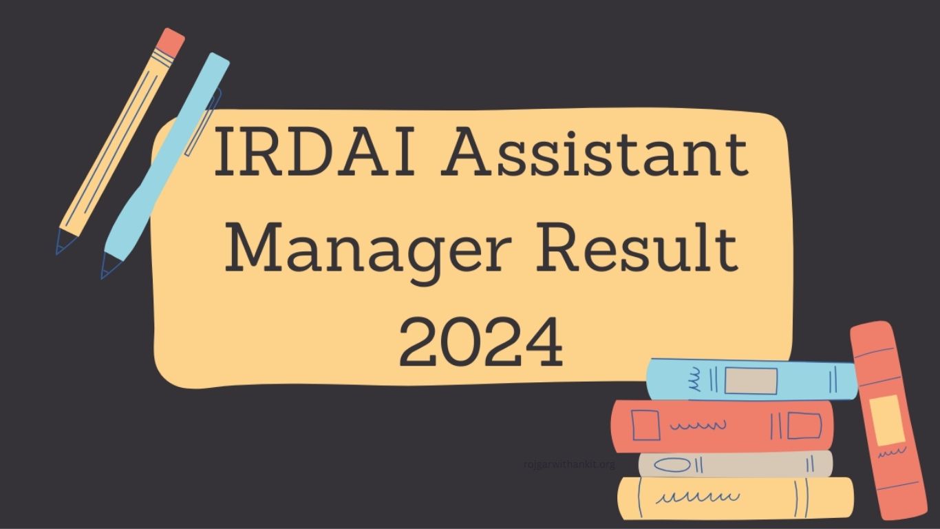 IRDAI Assistant Manager (AM) Phase-I 2024 Score Card – Check Results & Marks