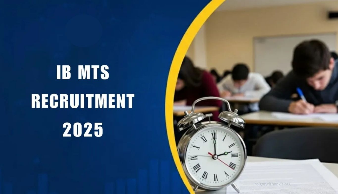 Intelligence Bureau MTS Vacancy 2025: Application Process, Age Limit & Exam Details