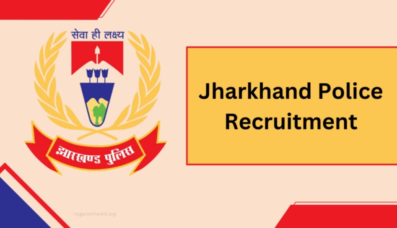 Jharkhand Police Recruitment 2025 | Apply for Latest Jharkhand Police Bharti