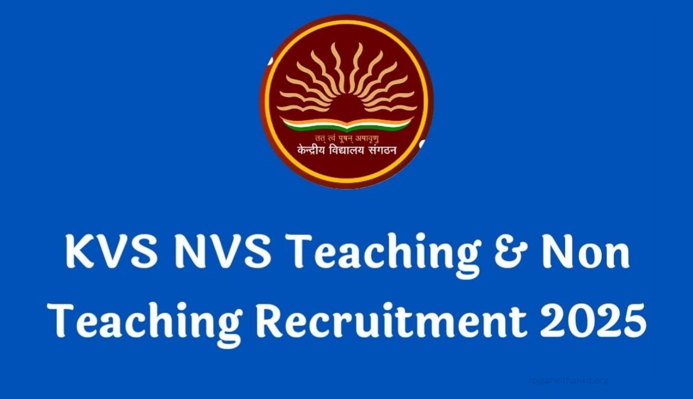 KVS & NVS 2025 Recruitment for Teaching and Non-Teaching Staff – Apply Online
