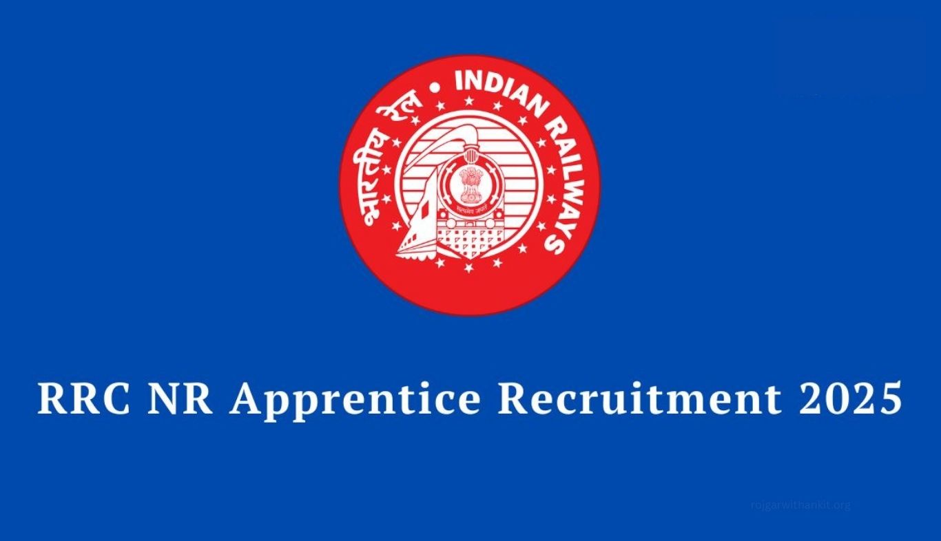 RRC Northern Railway Apprentice Recruitment 2025 – Apply Online Form