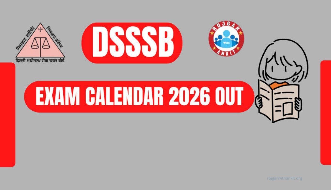 DSSSB Exam Calendar 2026 Released: Check Complete Exam Schedule & Dates