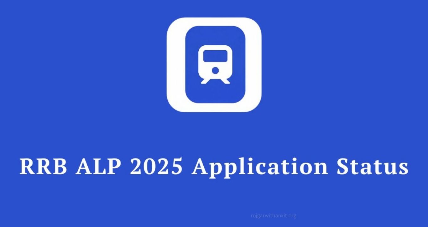 RRB ALP CEN 01/2025 Application Status Released – Check Now