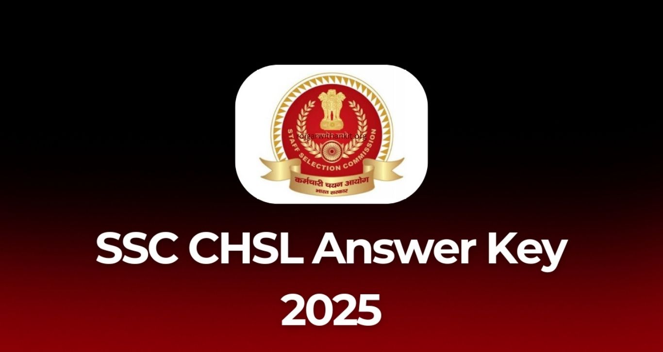 SSC CHSL 2025 Answer Key Released – Download Official Answer Key PDF