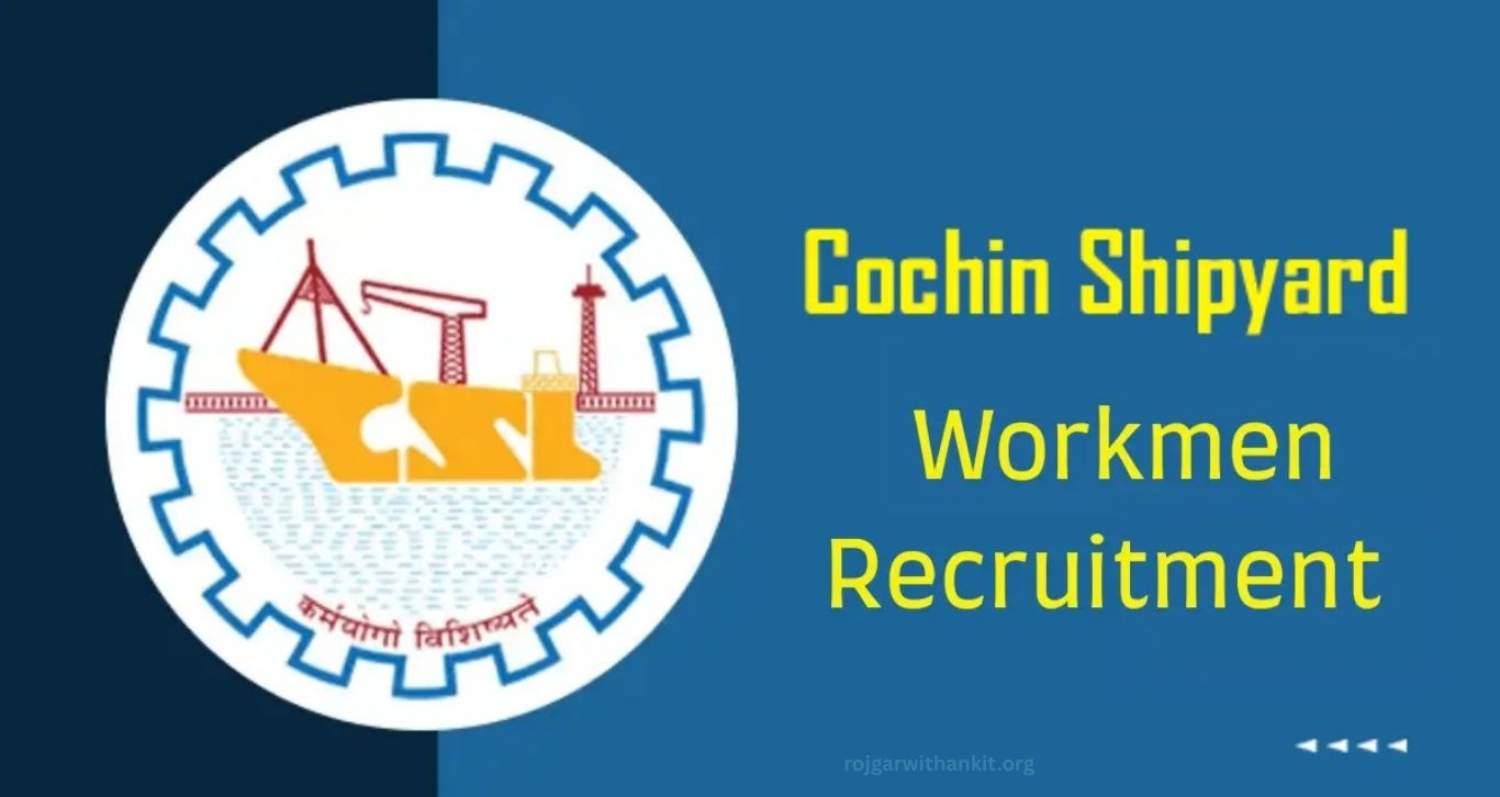Cochin Shipyard Recruitment 2026 – Apply Online for Latest Vacancies