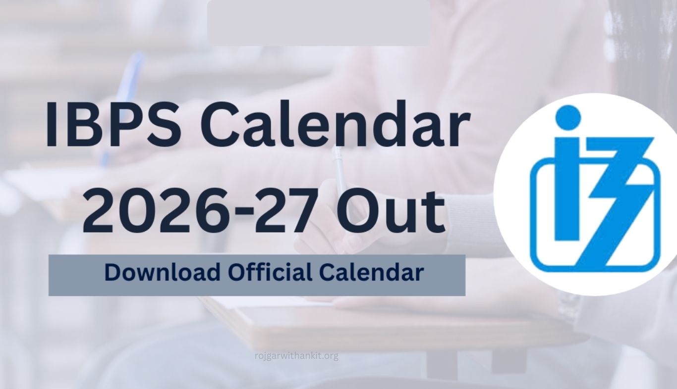 IBPS Calendar 2026-27 Released: Check Exam Dates & Schedule