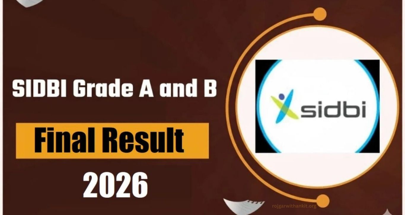 SIDBI Grade A & B Final Results 2025–26 Released – Check Merit List Now