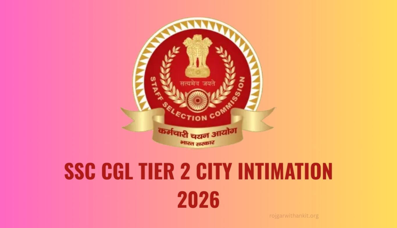 SSC CGL Tier 2 City Intimation Slip 2025 Released – Check Exam City Details