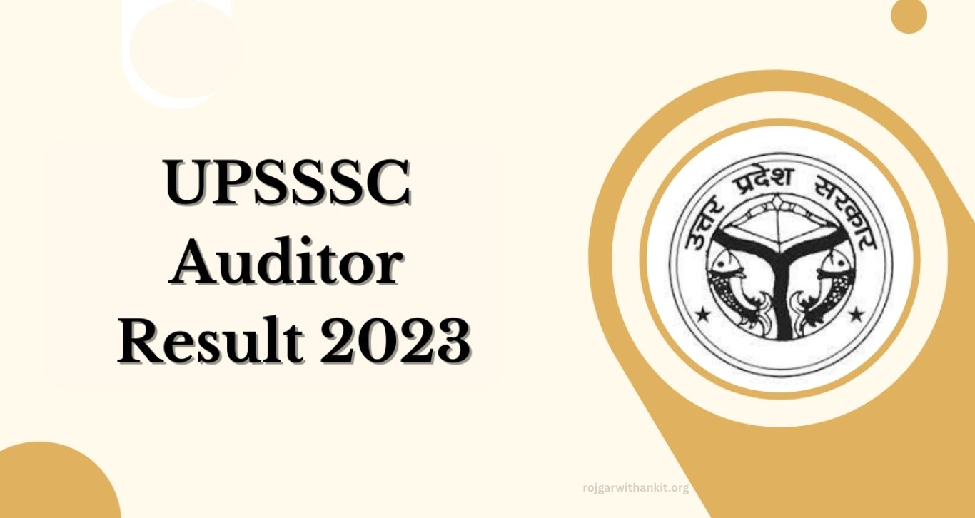 UPSSSC 2023 Auditor and Assistant Accountant Results Released – Official Update