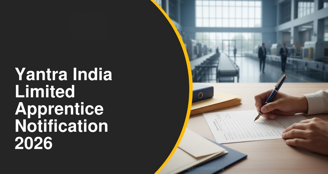 Yantra India Limited Apprentice Recruitment 2026 – Notification, Eligibility & Application Details