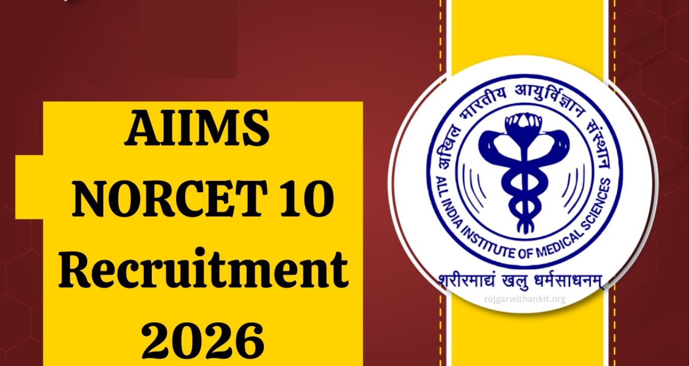 AIIMS NORCET 10 Recruitment 2026 for Nursing Officer – Apply Online