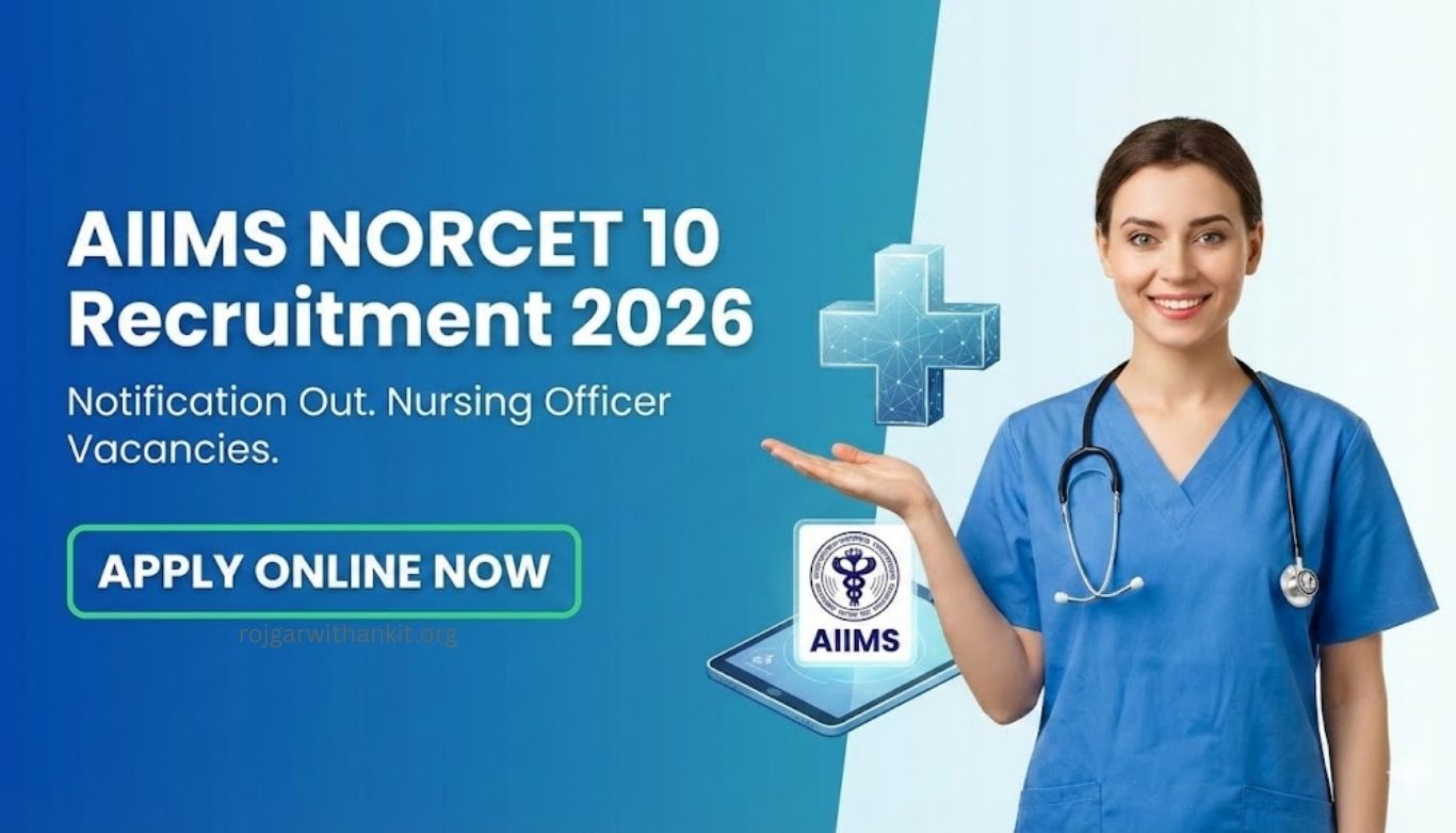AIIMS NORCET 2026: 10th Nursing Officer Vacancy – Eligibility, Dates & Apply Link