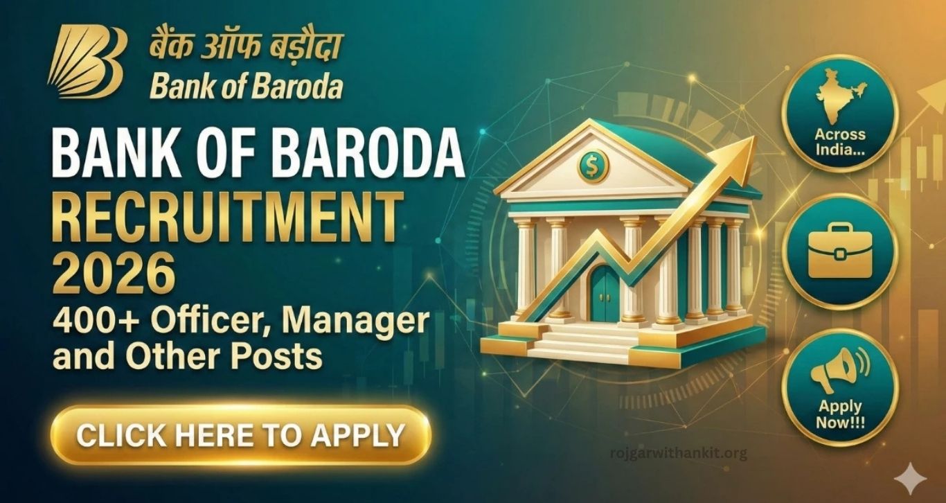 Bank of Baroda Recruitment 2026: 418 Vacancies Open – Apply Online Now