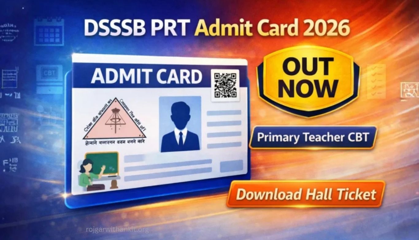 DSSSB Admit Card 2026 Released – Download Your Hall Ticket Now