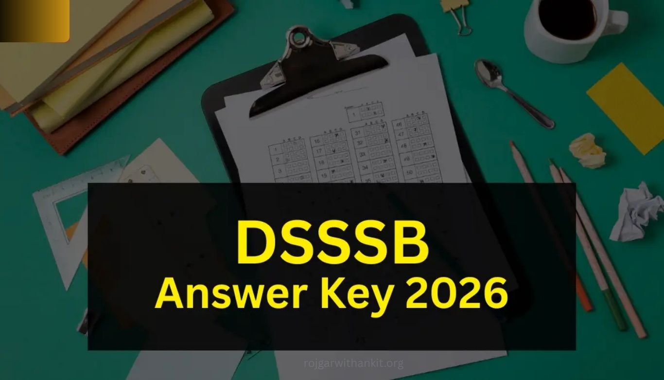 DSSSB February 2026 Answer Key Released for Multiple Posts – View and Download Now