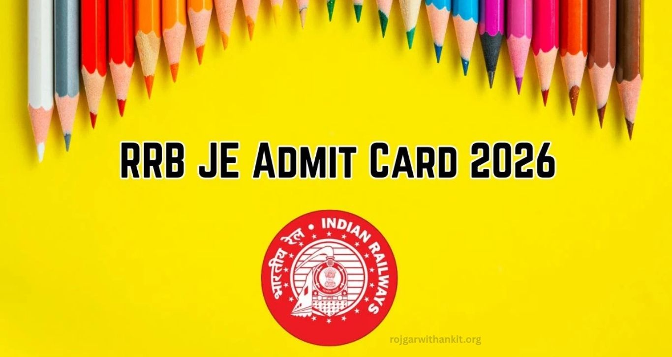 RRB JE Admit Card 2026 Released – Download Your CBT-1 Hall Ticket Today