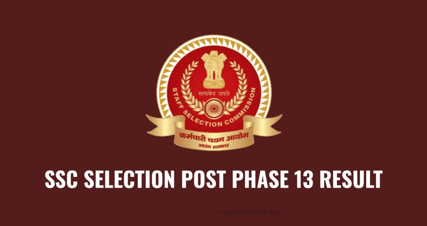 SSC Selection Post Phase 13 Result 2026 Out – Download Merit List & Scorecard