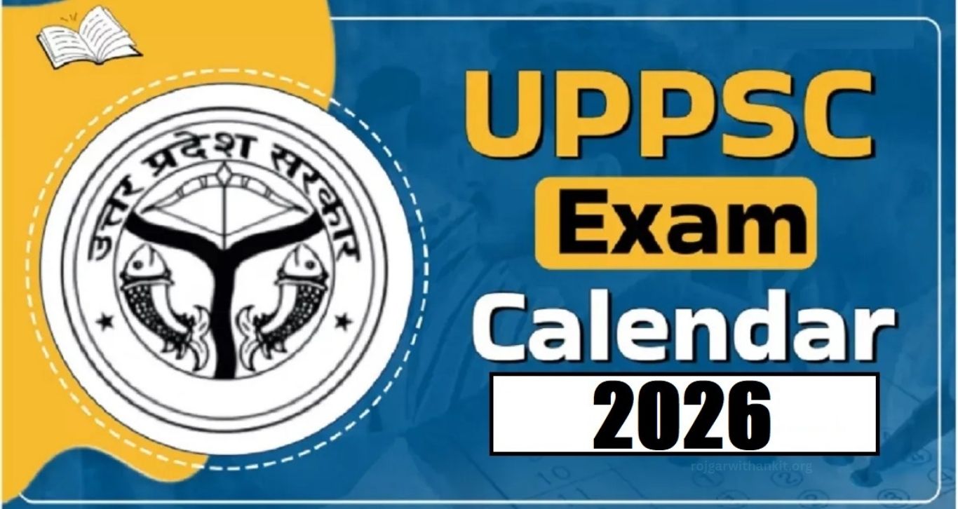 UPPSC Exam Calendar 2026 Released – Check Dates & Schedule
