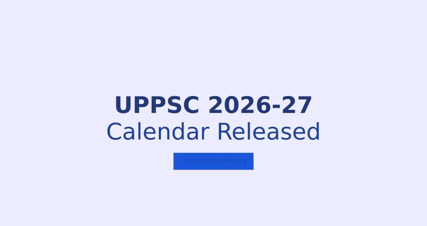 UPPSC Exam Calendar 2026 Released – Complete Schedule & Dates