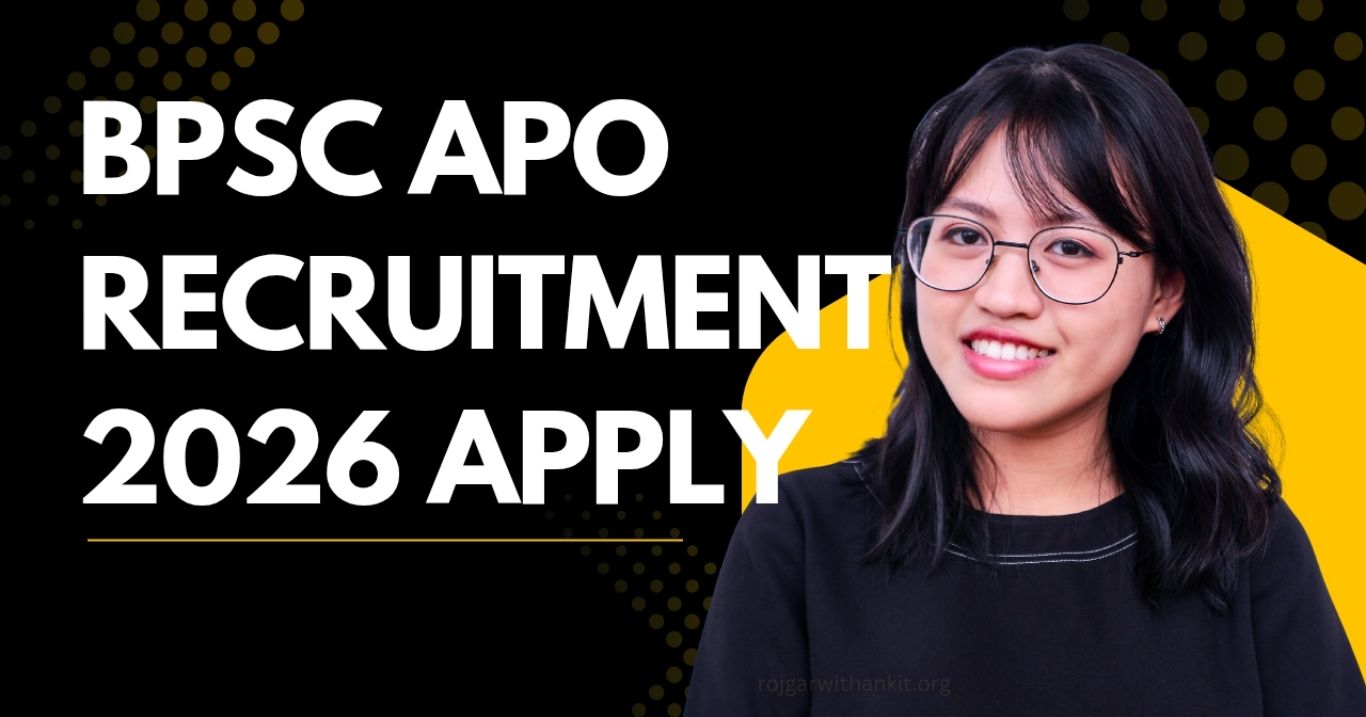 BPSC APO Recruitment 2026 Apply for 300 Posts