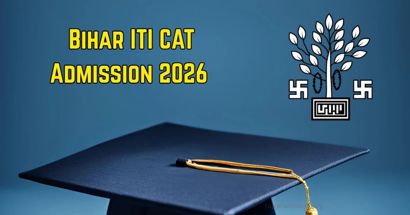 Bihar ITI CAT Admission Form 2026: Everything You Need to Know