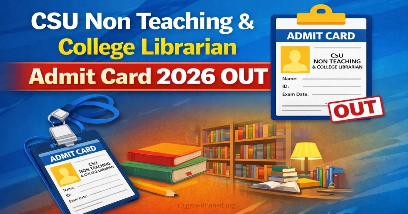 CSU Admit Card 2026 Hall Ticket Download for Non-Teaching & Librarian Posts