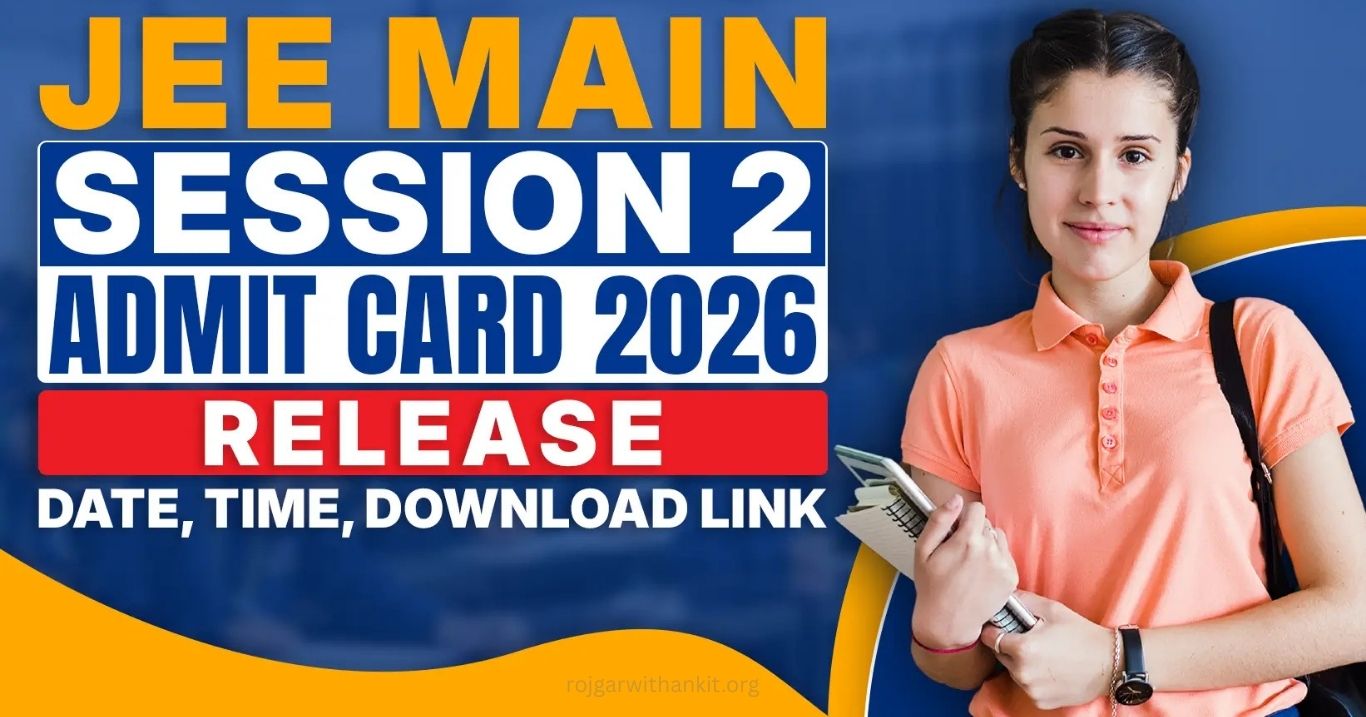 JEE Main 2026 Session 2 Admit Card Released Download Now