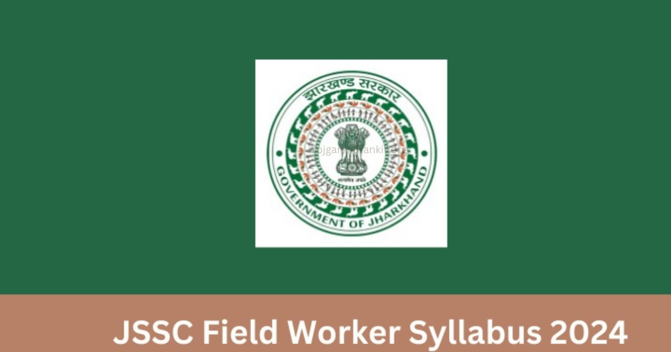 Jharkhand JSSC 2024 Field Worker (JFWCE) Recruitment Apply Online