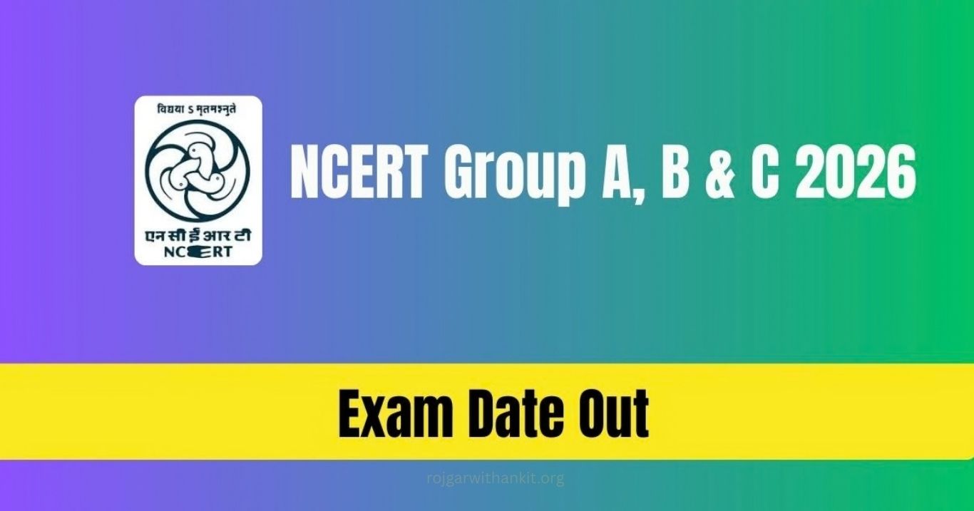 NCERT Group A, B & C Exam 2026 Date Released Check Full Schedule Now