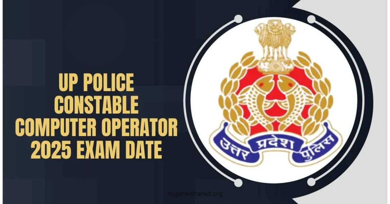UP Police Assistant Operator Exam Date 2026 Full Schedule Inside