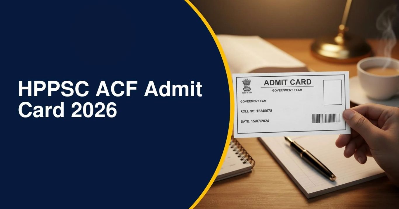 HPPSC ACF Admit Card 2026 Released Download Hall Ticket Now