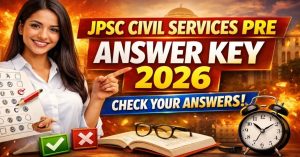 JPSC Prelims 2026 Answer Key Out: Check Score Now