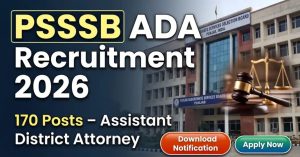 PSSSB ADA Recruitment 2026: Apply Online for 170 Assistant District Attorney Vacancies