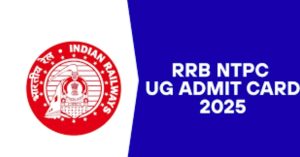 RRB NTPC 10+2 Under Graduate CEN 07/2025 Exam City & Admit Card 2026 for 3058 Posts