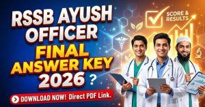 RSSB Ayush Officer Final Answer Key 2026 OUT Download PDF & Details