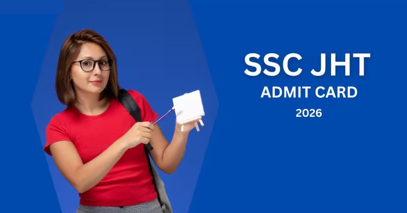 SSC JHT 2026 Notification Released: Eligibility, Salary, Exam Pattern & Full Details